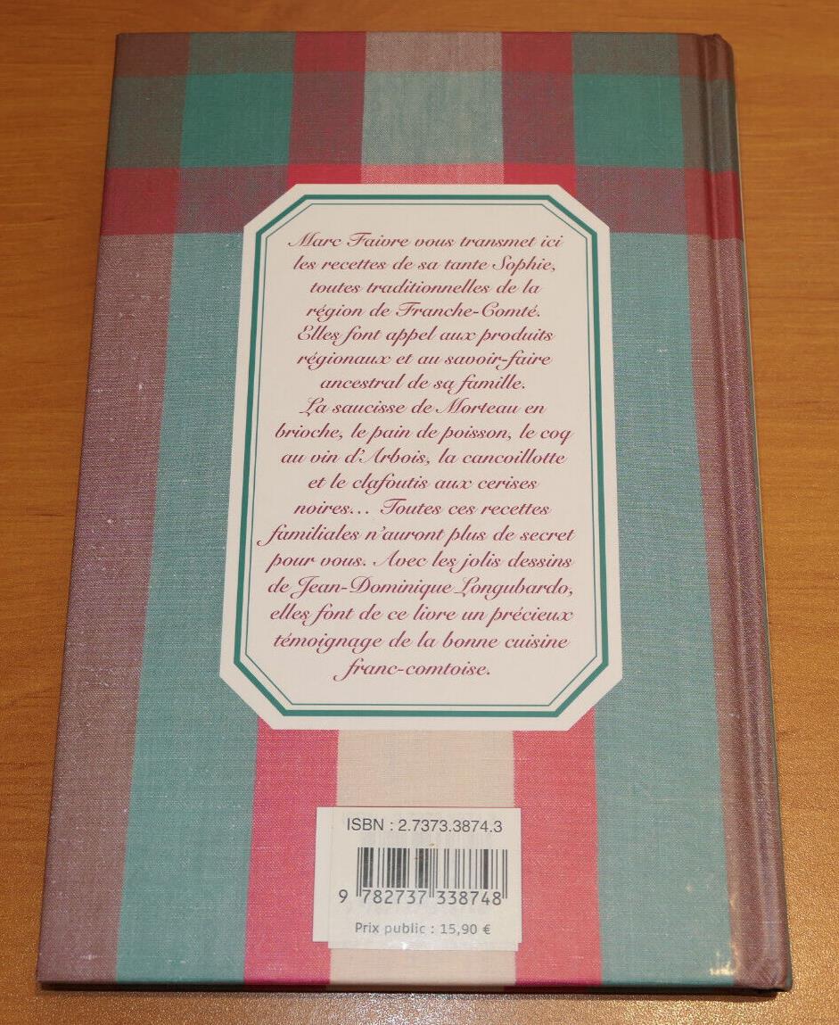 LES RECETTES FRANC-COMTOISES DE TANTE SOPHIE / CUISINE FRANCHE-COMTE / 2006