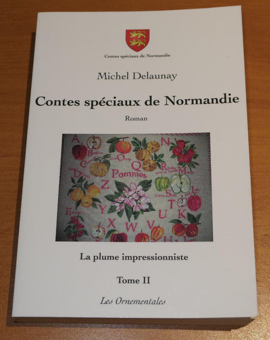 CONTES SPECIAUX DE NORMANDIE / MICHEL DELAUNAY / LES ORNEMENTALES 2011