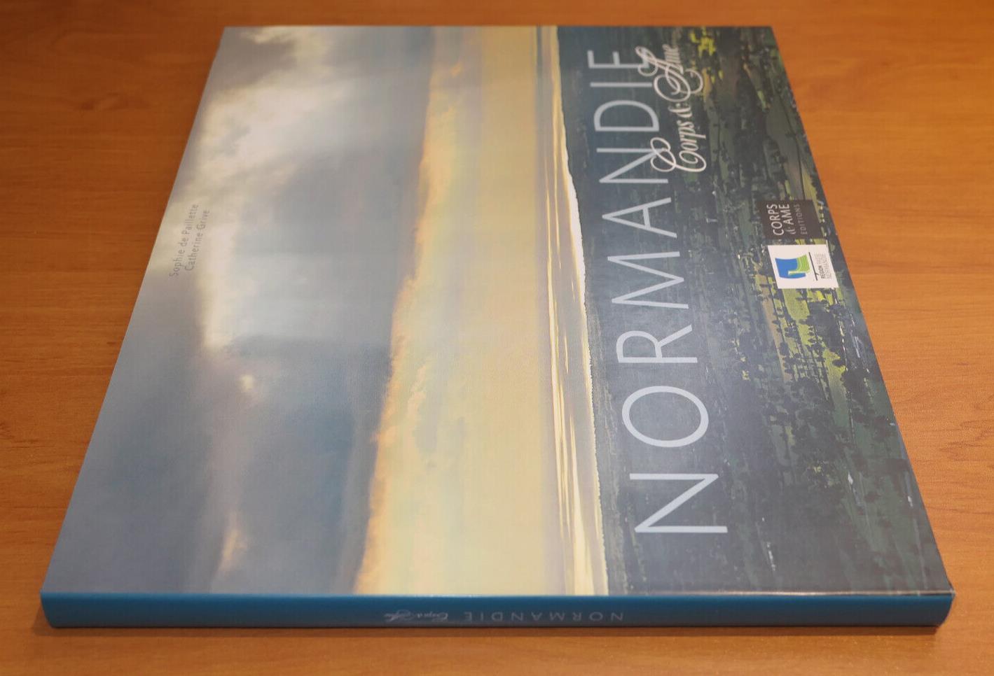 NORMANDIE CORPS & AME / PATRIMOINE TOURISME HISTOIRE PHOTOS NATURE / 2008