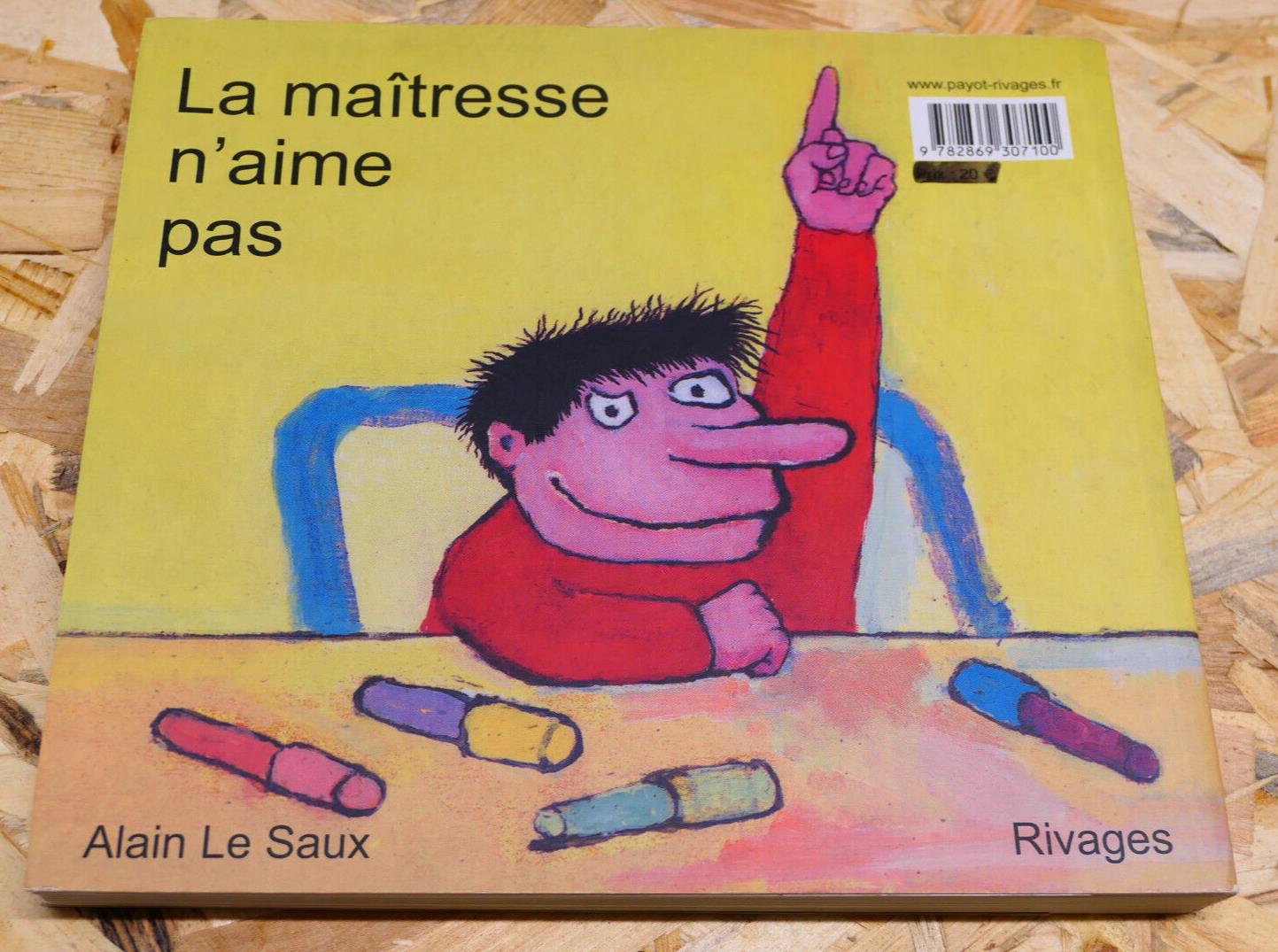 LA MAITRESSE N'AIME PAS / ALAIN LE SAUX / RIVAGES 2010