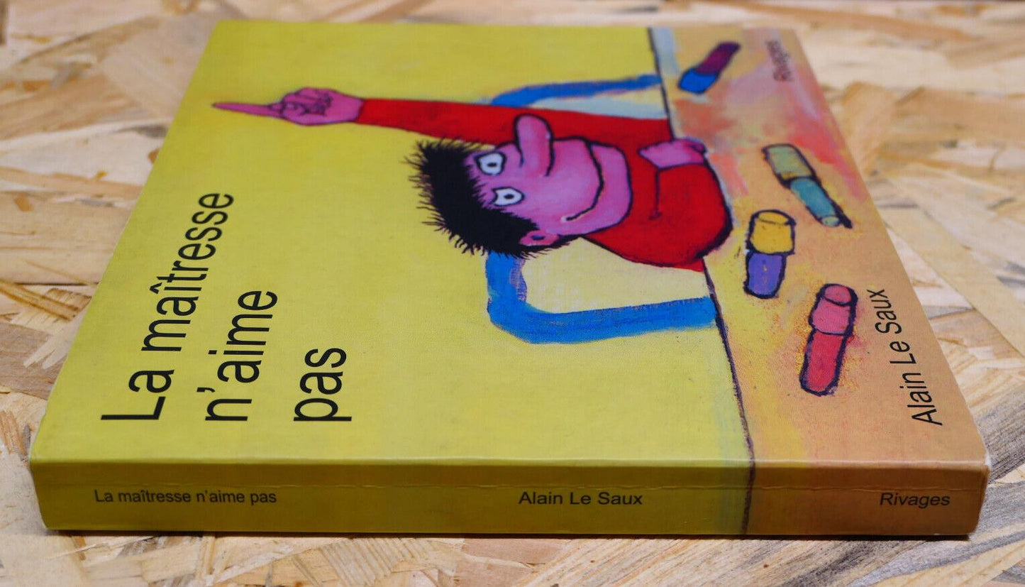 LA MAITRESSE N'AIME PAS / ALAIN LE SAUX / RIVAGES 2010