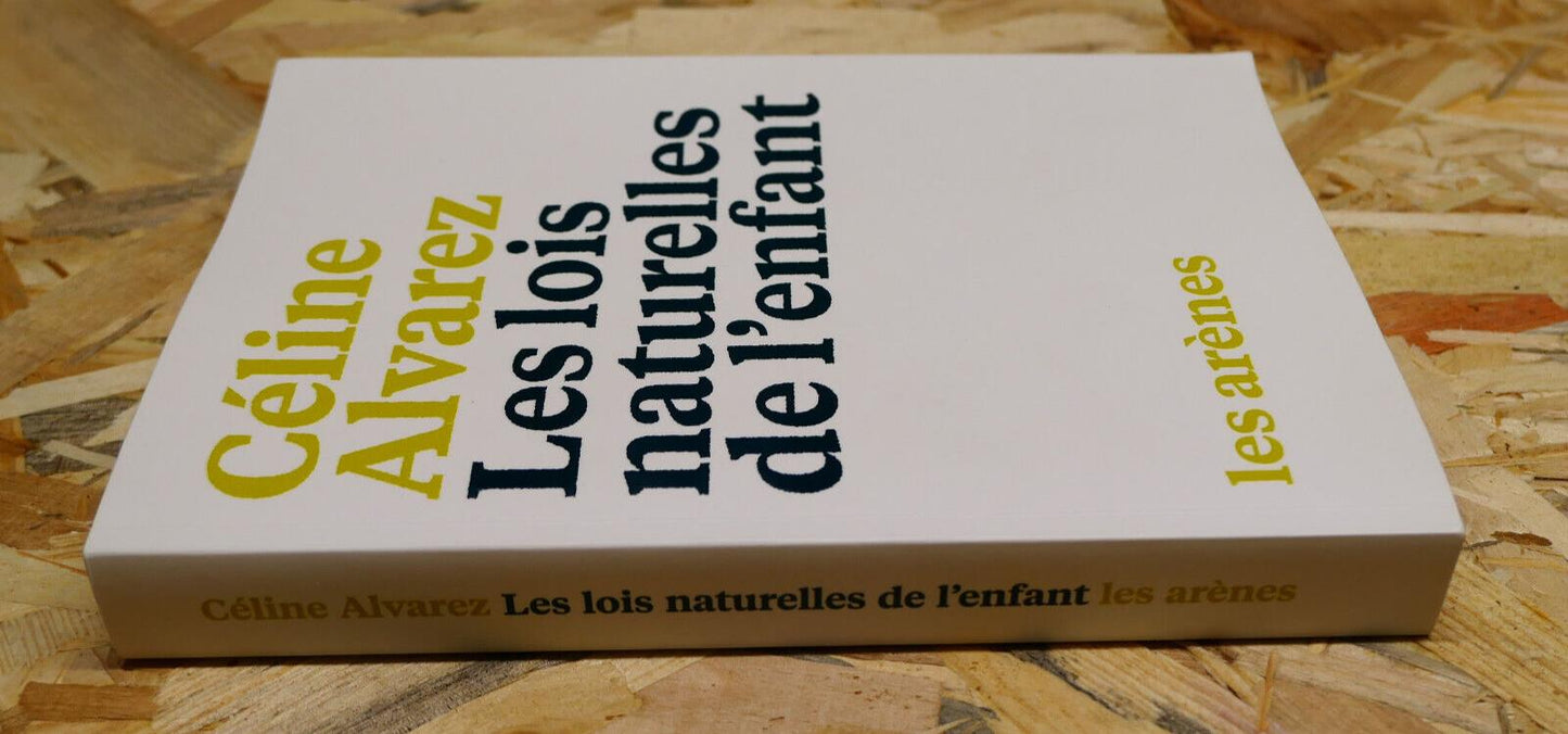 CELINE ALVAREZ / LES LOIS NATURELLES DE L'ENFANT / EDUCATION / LES ARENES 2016
