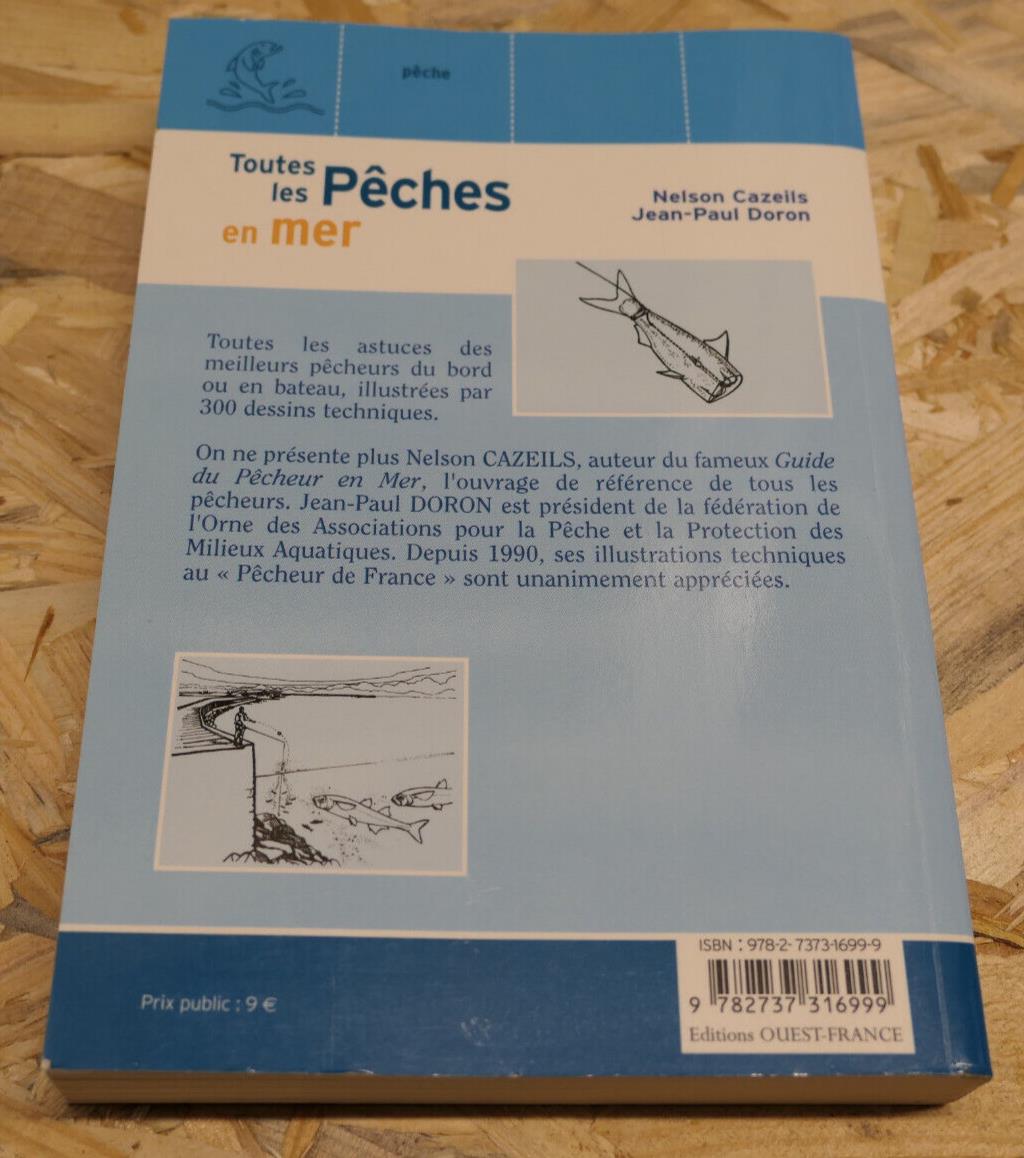 TOUTES LES PECHES EN MER / GUIDE PRATIQUE MANUEL ASTUCES 300 DESSINS TECHNIQUES