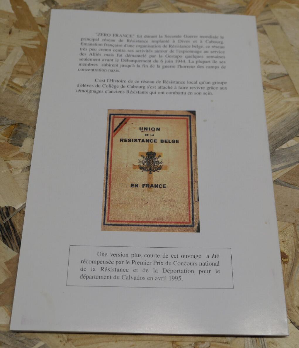 ZERO FRANCE VIE ET MORT D'UN RESEAU DE RESISTANCE A DIVES CABOURG WW2 MILITARIA
