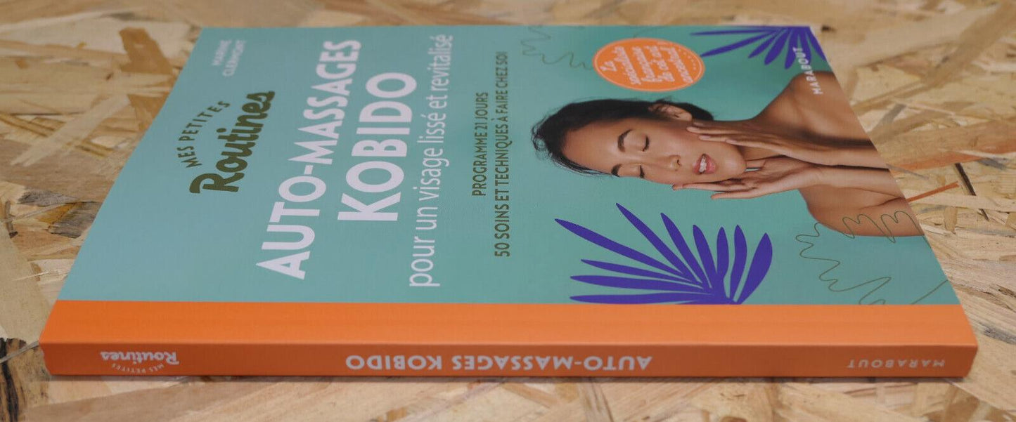 AUTO-MASSAGES KOBIDO METHODE PROGRAMME 21 JOURS 50 SOINS ET TECHNIQUES / 2021