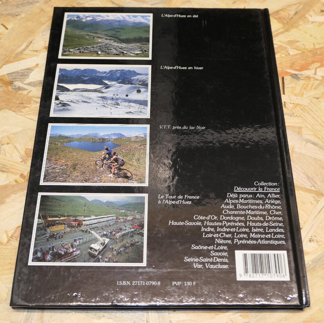 HUEZ L'ALPE D'HUEZ AU PAYS DES GRANDES ROUSSES / MONTAGNE PHOTOS 1992