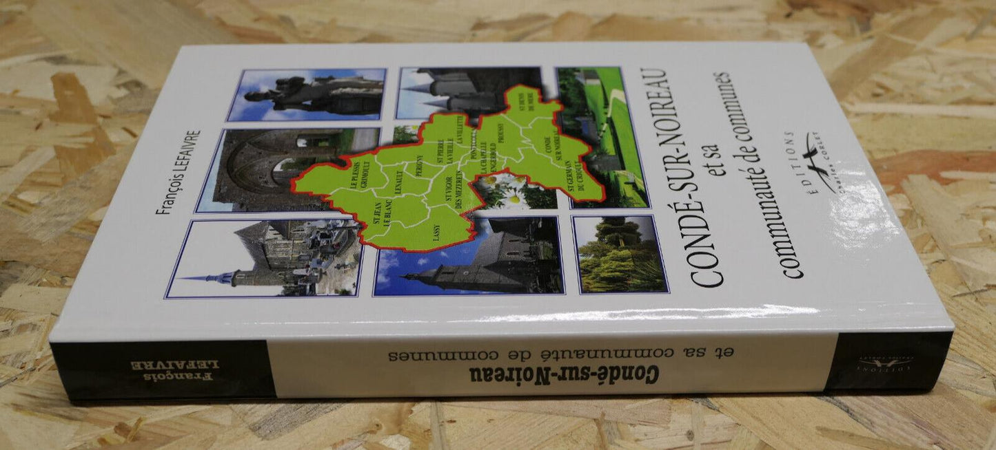 CONDE-SUR-NOIREAU ET SA COMMUNAUTE DE COMMUNES / CALVADOS 2010