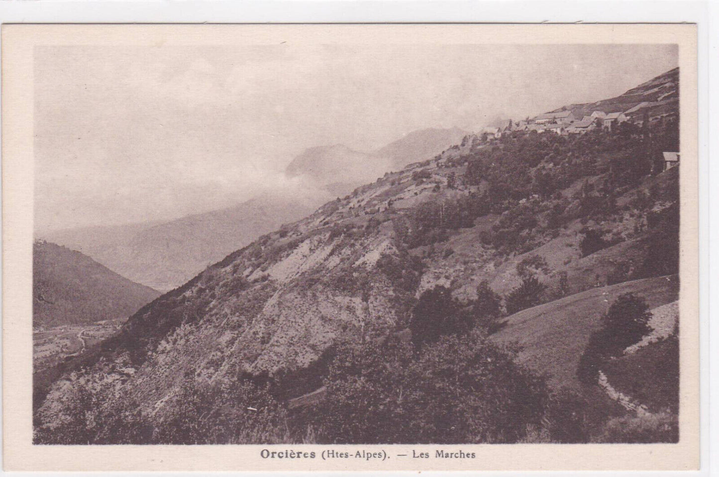 CARTE POSTALE ANCIENNE CPA ORCIERES HAUTES-ALPES LES MARCHES