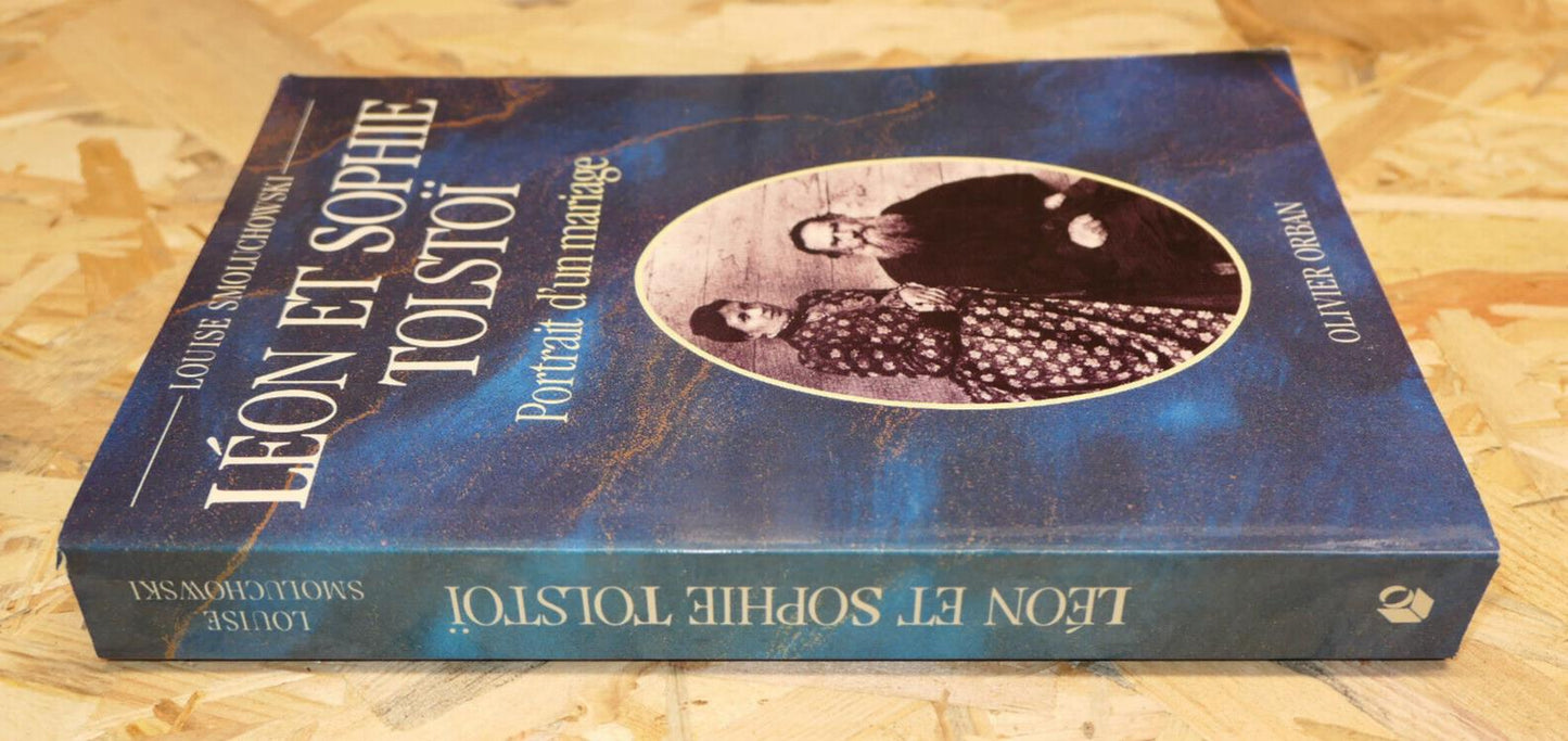 LEON ET SOPHIE TOLSTOI PORTRAIT D'UN MARIAGE / LOUISE SMOLUCHOWSKI / 1988