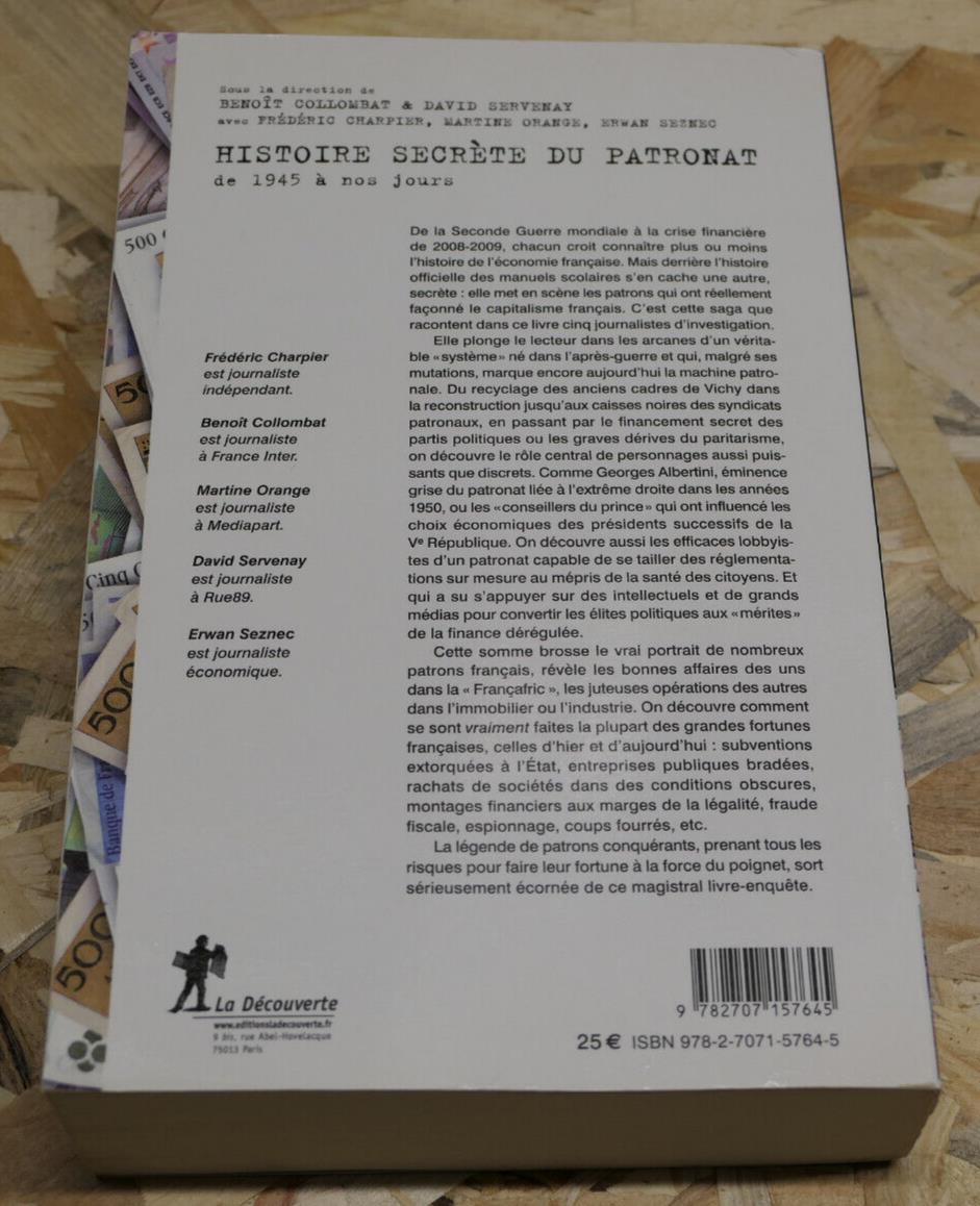 HISTOIRE SECRETE DU PATRONAT DE 1945 A NOS JOURS / CAPITALISME FINANCE ECONOMIE
