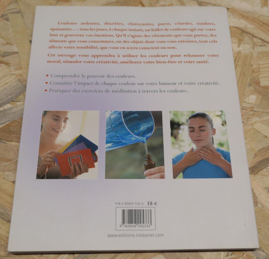 TRAVAILLER AVEC L'ENERGIE DES COULEURS / SANTE BIEN-ETRE MEDITATION / TREDANIEL