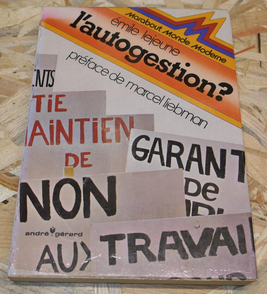 L'AUTOGESTION ? / EMILE LEJEUNE / MARABOUT 1974 / LIP TRAVAIL SOCIETE ENTREPRISE