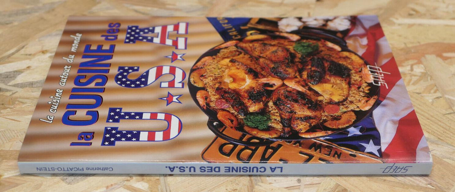 LA CUISINE DES USA / SAEP 1998 / RECETTES TRADITIONS PHOTOS VOYAGE GASTRONOMIE