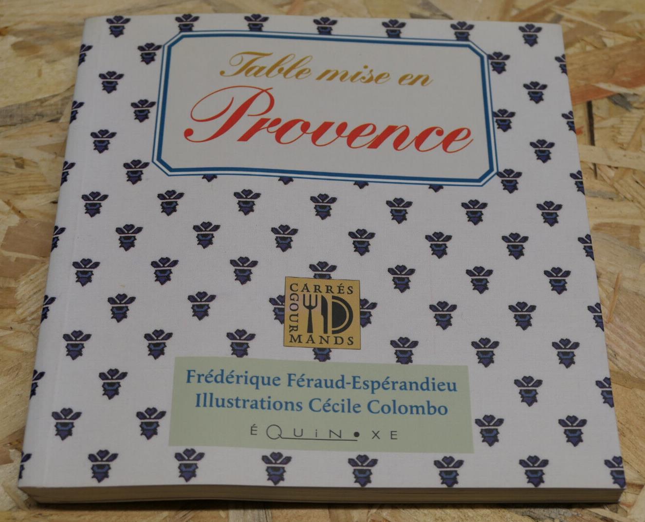 TABLE MISE EN PROVENCE / RECUEIL RECETTES CUISINE ILLUSTRATIONS / 1998