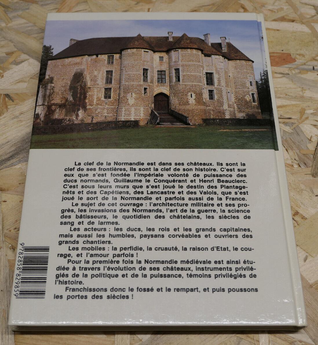 CHATEAUX FORTS DE NORMANDIE / BERNARD BECK / HISTOIRE ARCHITECTURE MILITAIRE