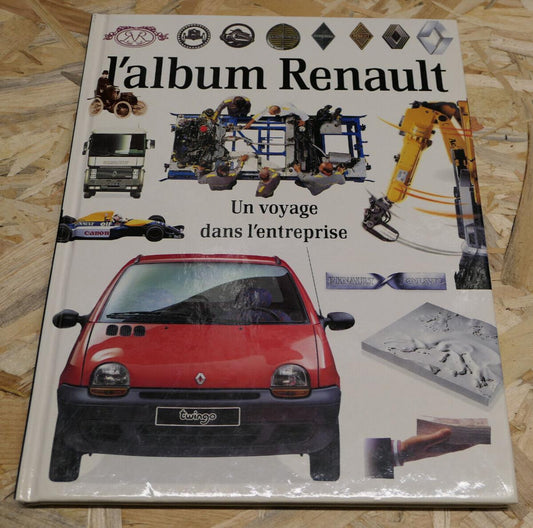 L'ALBUM RENAULT UN VOYAGE DANS L'ENTREPRISE / PHOTOS INDUSTRIE AUTOMOBILE 1992