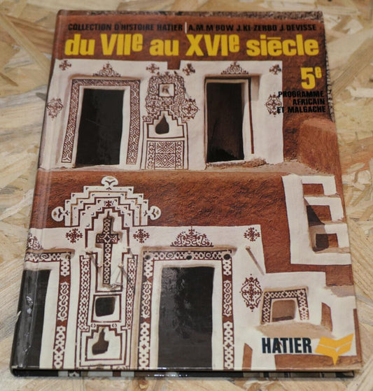 MANUEL HISTOIRE DU VIIe AU XVIe SIECLE / PROGRAMME AFRICAIN MALGACHE 5e / 1976