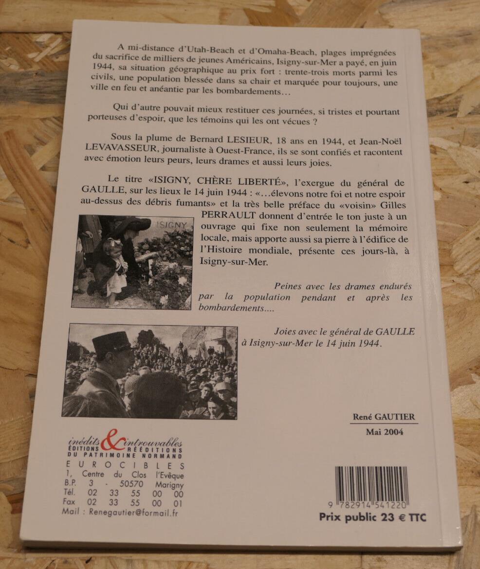 ISIGNY CHERE LIBERTE / TEMOIGNAGES PHOTOS HISTOIRE WW2 NORMANDIE 8 JUIN 1944