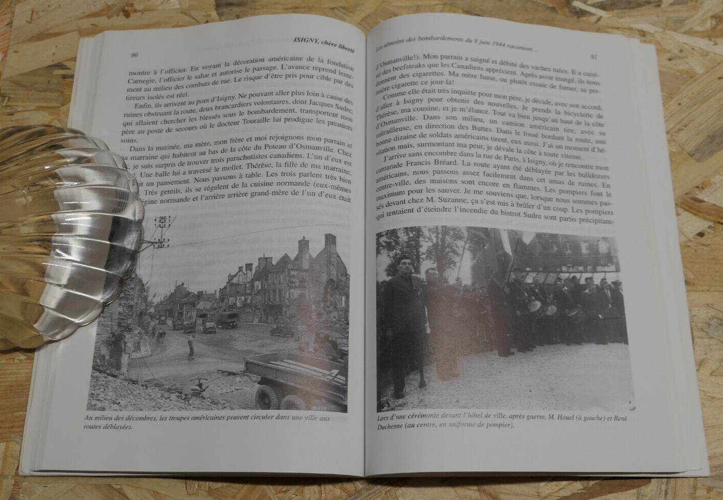 ISIGNY CHERE LIBERTE / TEMOIGNAGES PHOTOS HISTOIRE WW2 NORMANDIE 8 JUIN 1944