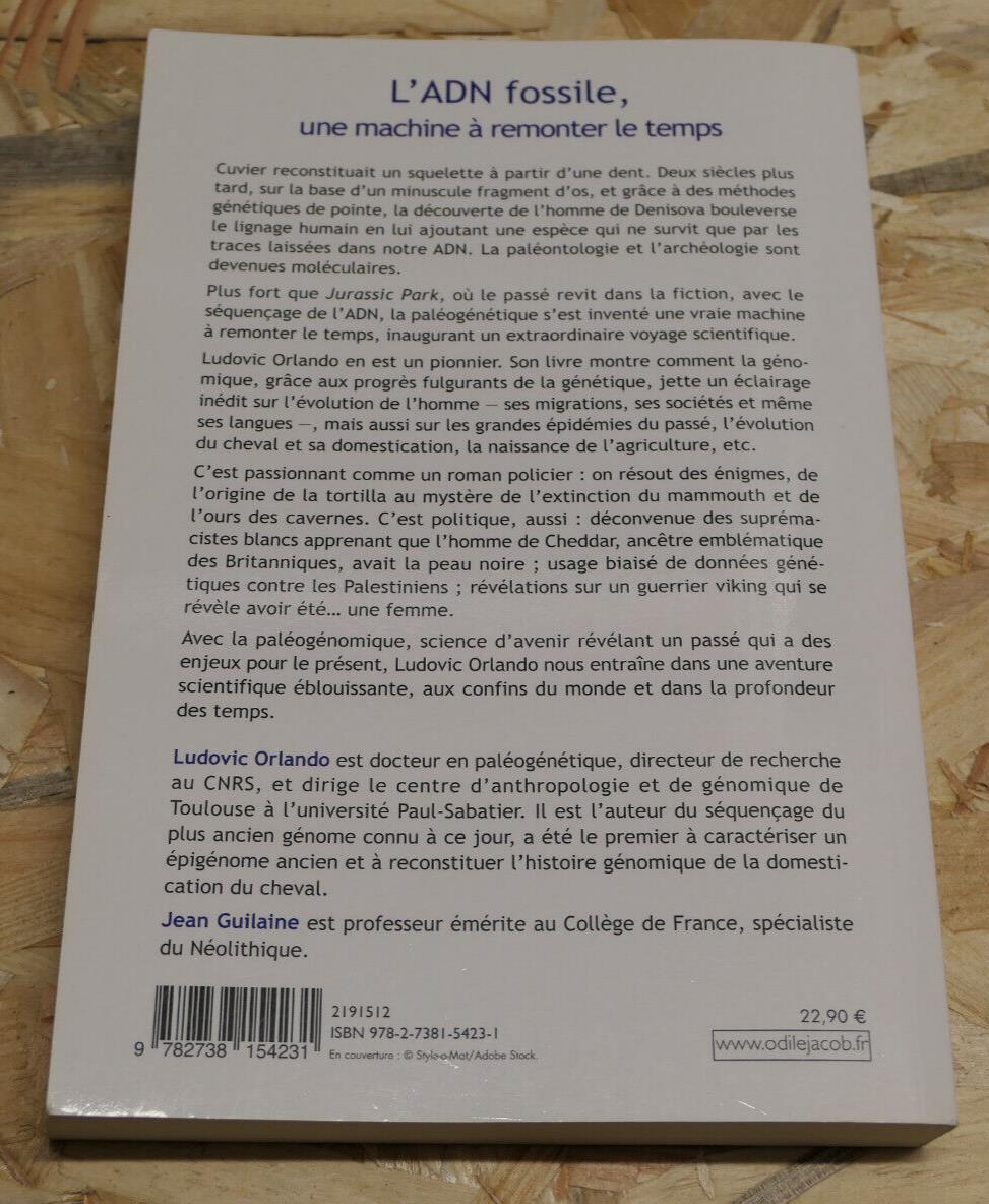L'ADN FOSSILE UNE MACHINE A REMONTER LE TEMPS / LUDOVIC ORLANDO / 2021