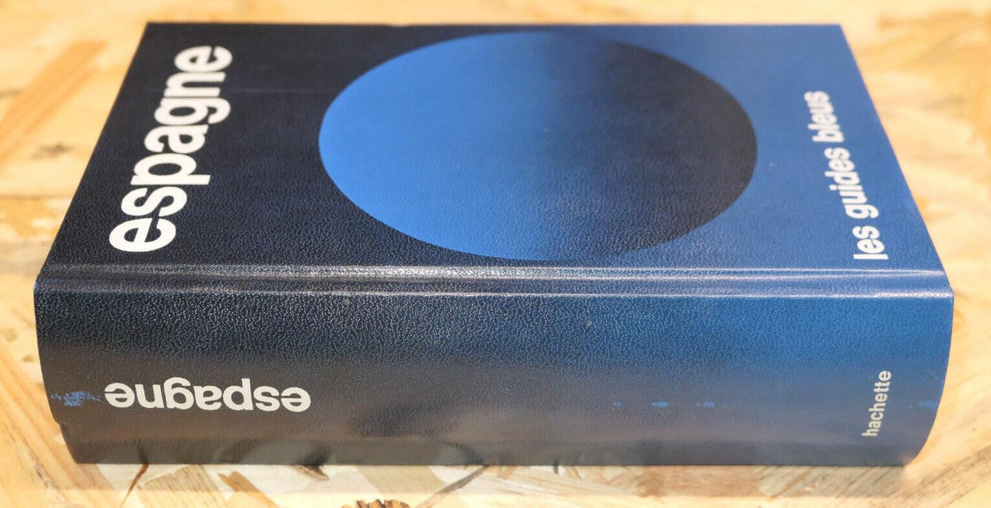 ESPAGNE / GUIDE BLEU HACHETTE 1980 / GUIDE TOURISME VOYAGE
