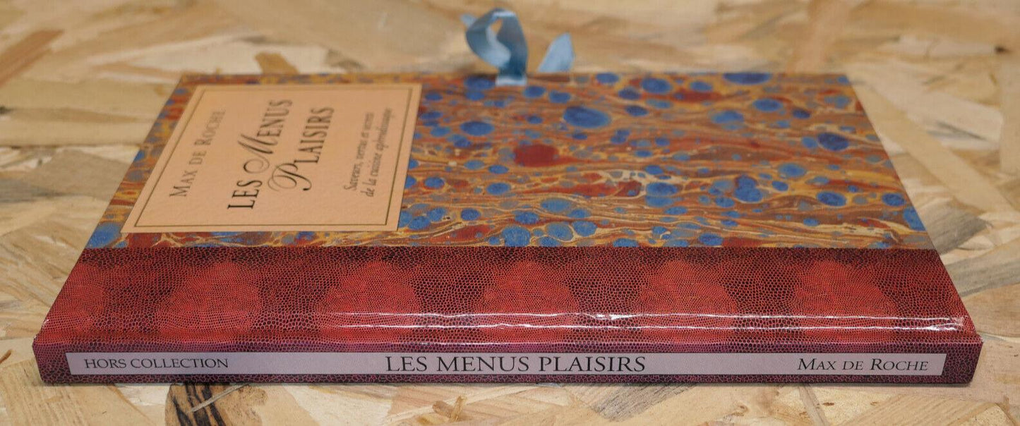LES MENUS PLAISIRS / SAVEURS VERTUS ET SECRETS DE LA CUISINE APHRODISIAQUE