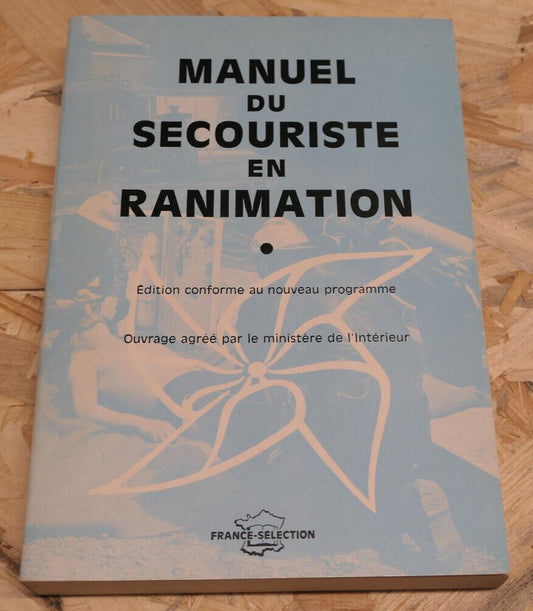 MANUEL DU SECOURISTE EN RANIMATION / SANTE SOIN SECOURISME 1980