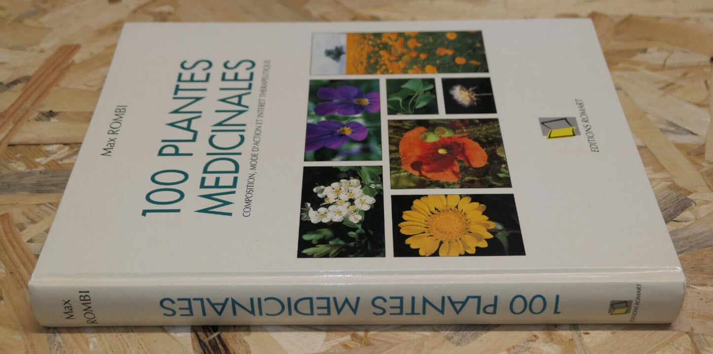100 PLANTES MEDICINALES / MAX ROMBI / PHYTOTHERAPIE BOTANIQUE PHOTOS / 1991