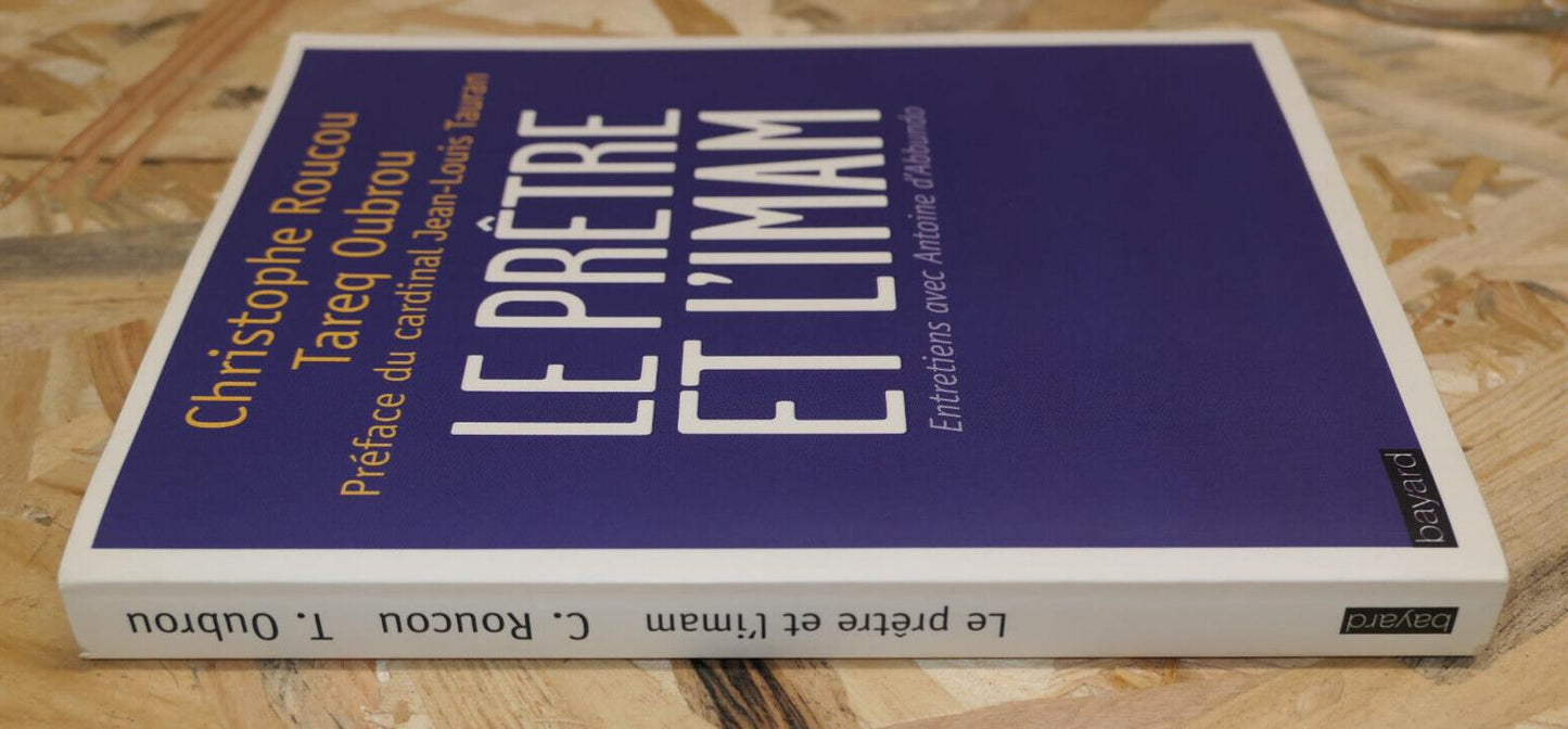 LE PRETRE ET L'IMAM CHRISTOPHE ROUCOU TAREQ OUBROU / RELIGION ENTRETIENS 2013