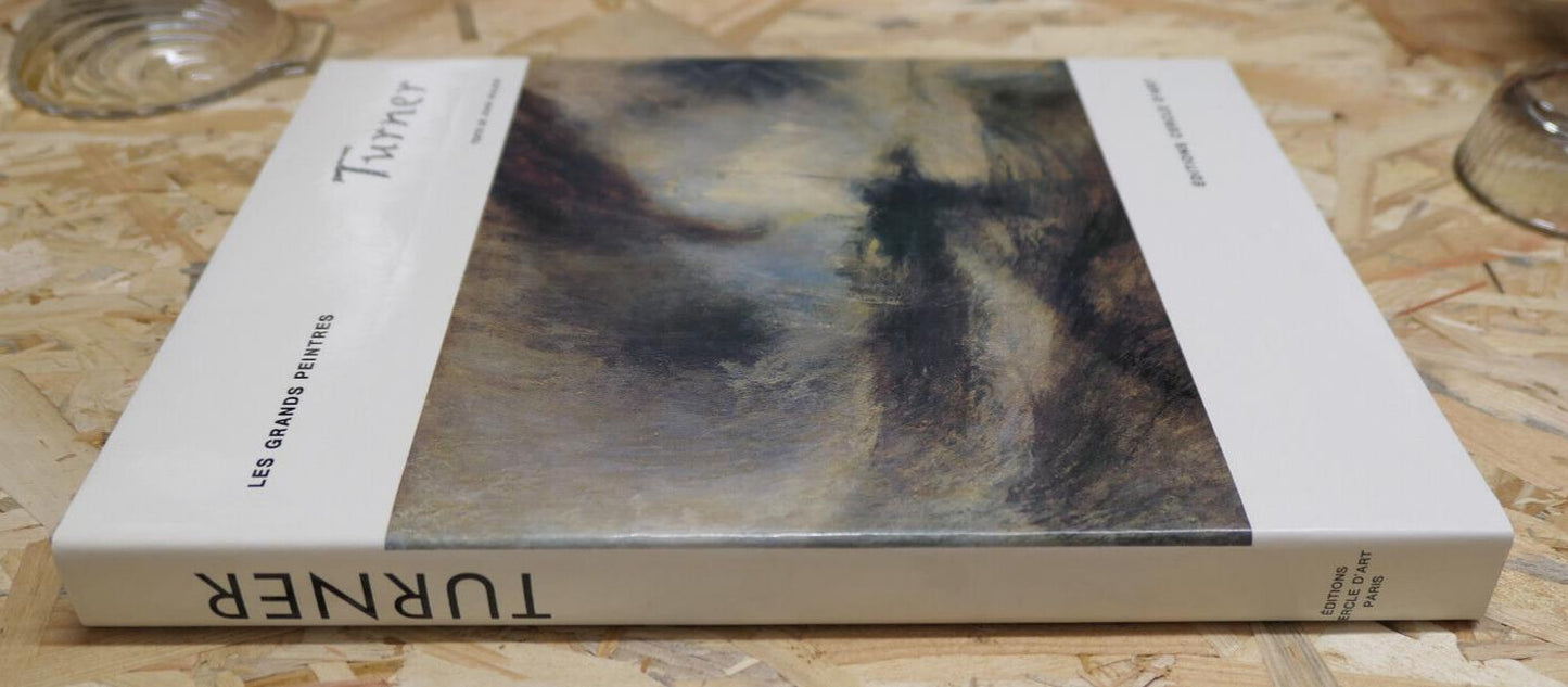 WILLIAM TURNER / TEXTE JOHN WALKER / EDITIONS CERCLE D'ART 1980 / ART PEINTURE