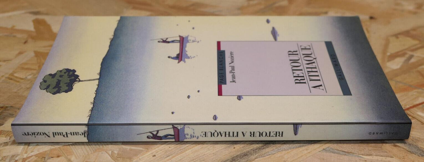 RETOUR A ITHAQUE / JEAN-PAUL NOZIERE / GALLIMARD 1992