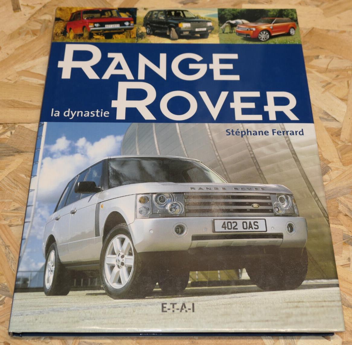 RANGE ROVER LA DYNASTIE / ETAI 2004 / HISTOIRE AUTO TOUT-TERRAIN PHOTOS