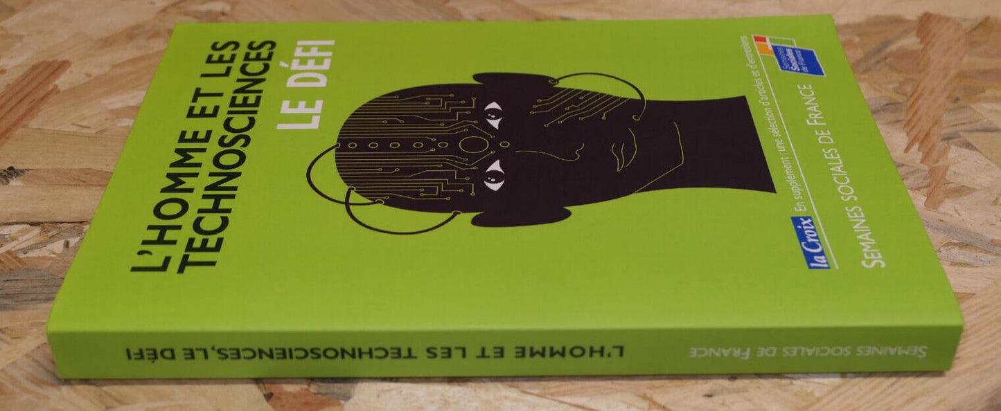 L'HOMME ET LES TECHNOSCIENCES LE DEFI / TECHNOLOGIE SOCIOLOGIE ETHIQUE / 2015