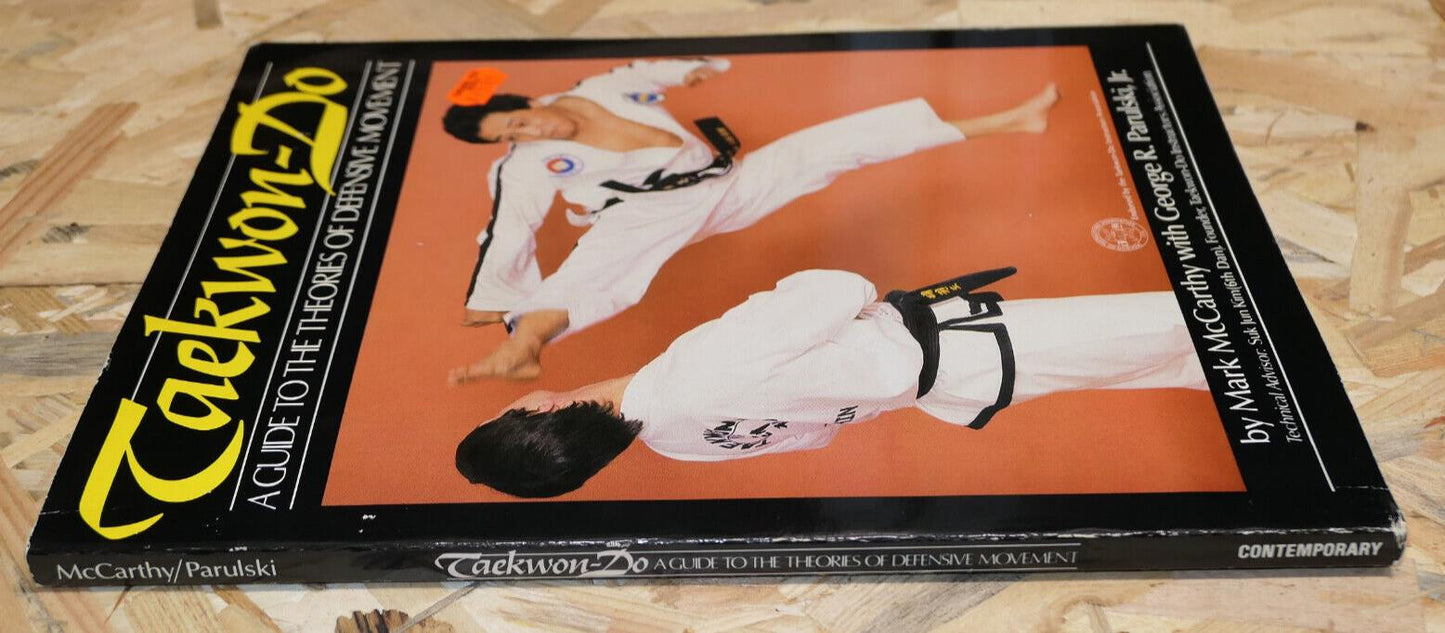 TAEKWON-DO A GUIDE TO THE THEORIES OF DEFENSIVE MOVEMENT / MARTIAL ART 1984