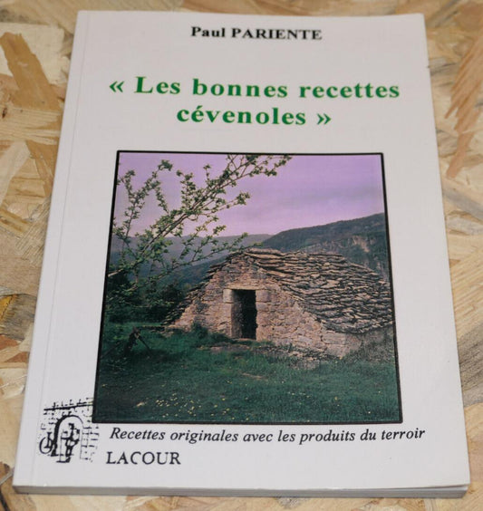 LES BONNES RECETTES CEVENOLES / PAUL PARIENTE / GASTRONOMIE TERROIR CEVENNES