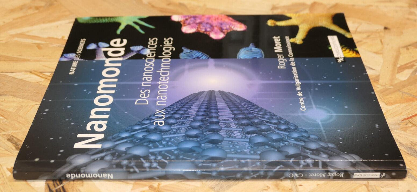 NANOMONDE DES NANOSCIENCES AUX NANOTECHNOLOGIES / CNRS SCIENCE 2006