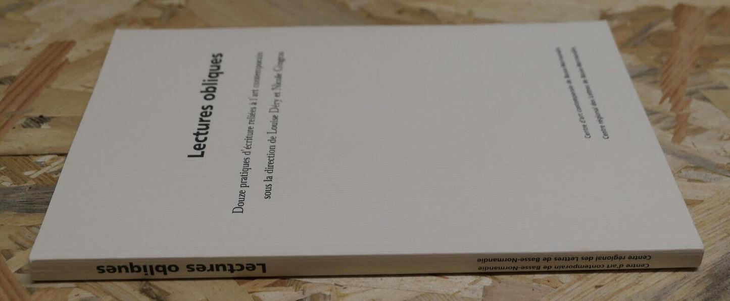 LECTURES OBLIQUES / ECRITURE ART CONTEMPORAIN LETTRES BASSE NORMANDIE 1999