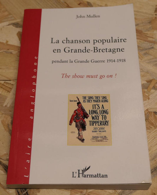 LA CHANSON POPULAIRE EN GRANDE-BRETAGNE PENDANT LA GRANDE GUERRE 1914-1918