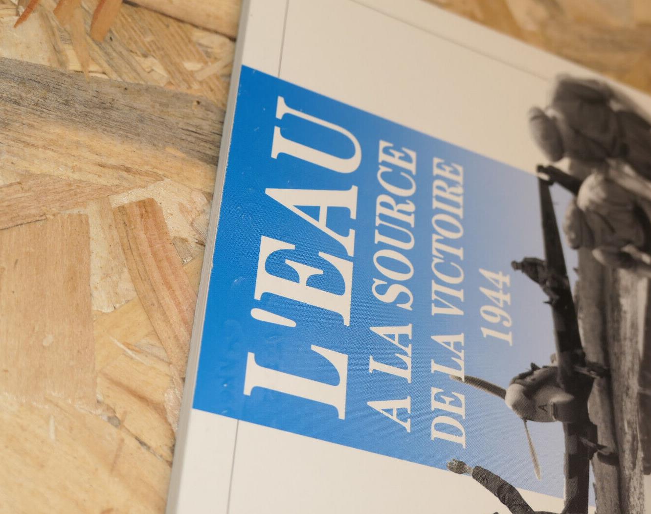 L'EAU A LA SOURCE DE LA VICTOIRE 1944 / HISTOIRE GUERRE WW2 NORMANDIE 1994