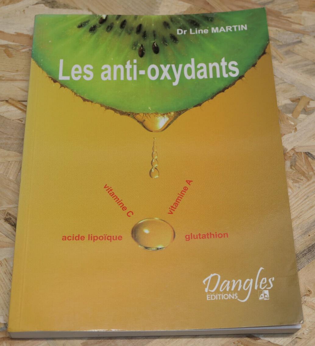 LES ANTI-OXYDANTS DR LINE MARTIN SANTE BIEN-ETRE VITALITE ALIMENTATION NUTRITION