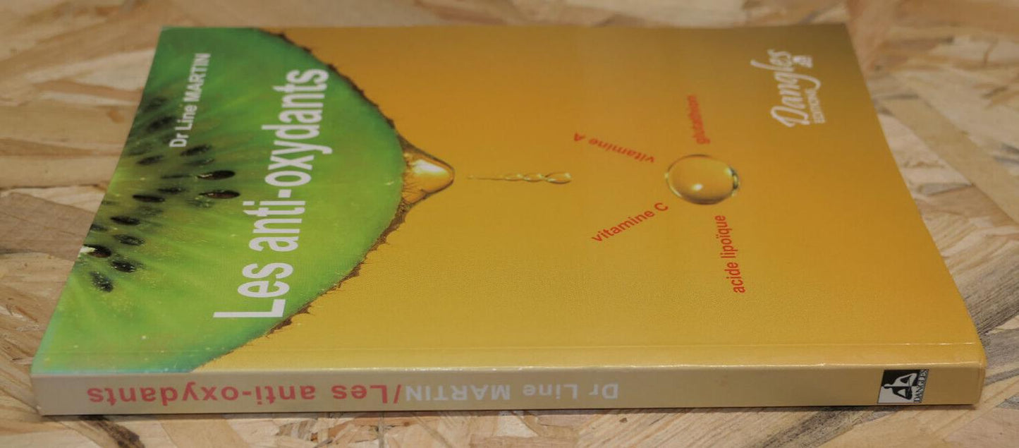 LES ANTI-OXYDANTS DR LINE MARTIN SANTE BIEN-ETRE VITALITE ALIMENTATION NUTRITION