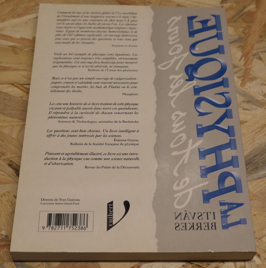 LA PHYSIQUE DE TOUS LES JOURS / ITSVAN BERKES / SCHEMAS DESSINS / VUIBERT 1996