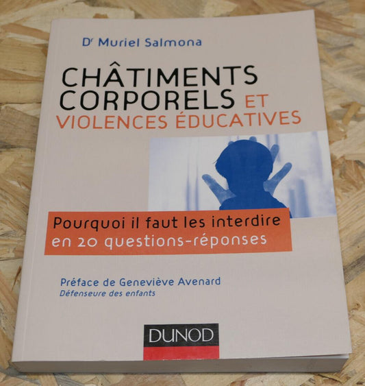 CHATIMENTS CORPORELS ET VIOLENCES EDUCATIVES / PSYCHOLOGIE EDUCATION DUNOD 2016