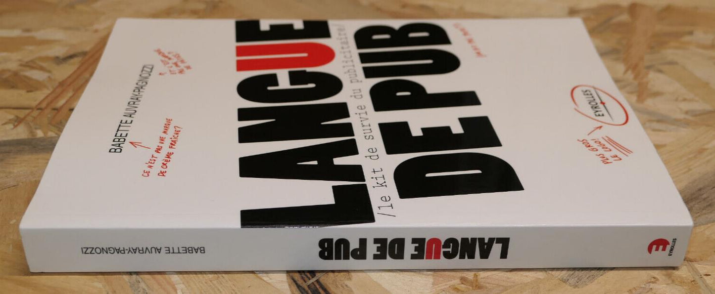 LANGUE DE PUB / BABETTE AUVRAY-PAGNOZZI / GUIDE PUBLICITE / EYROLLES 2012