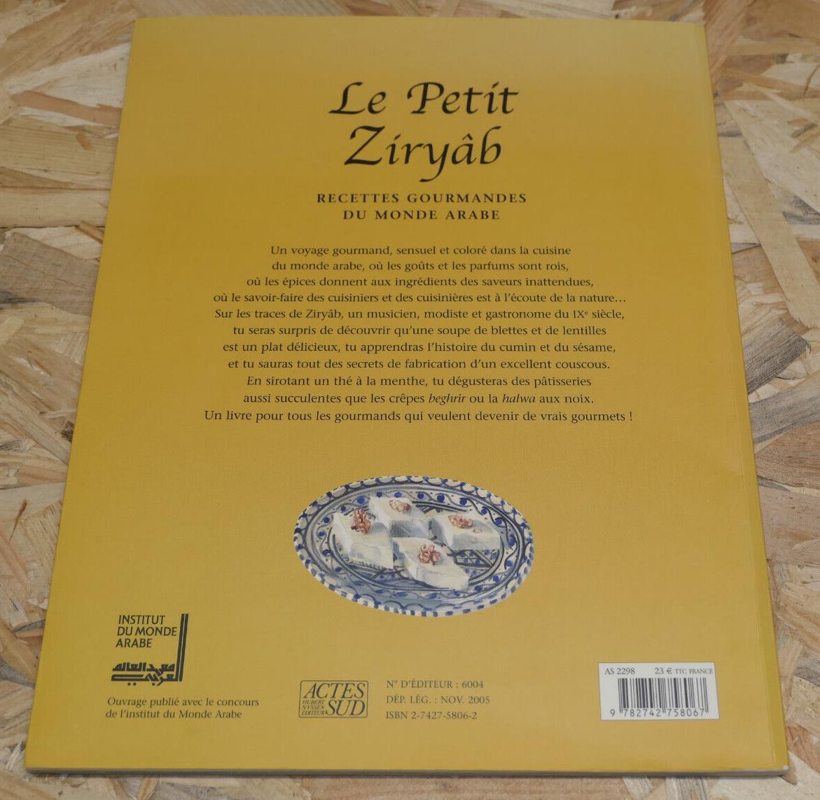 LE PETIT ZIRYAB RECTTES GOURMANDES DU MONDE ARABE GASTRONOMIE CUISINE AFRIQUE