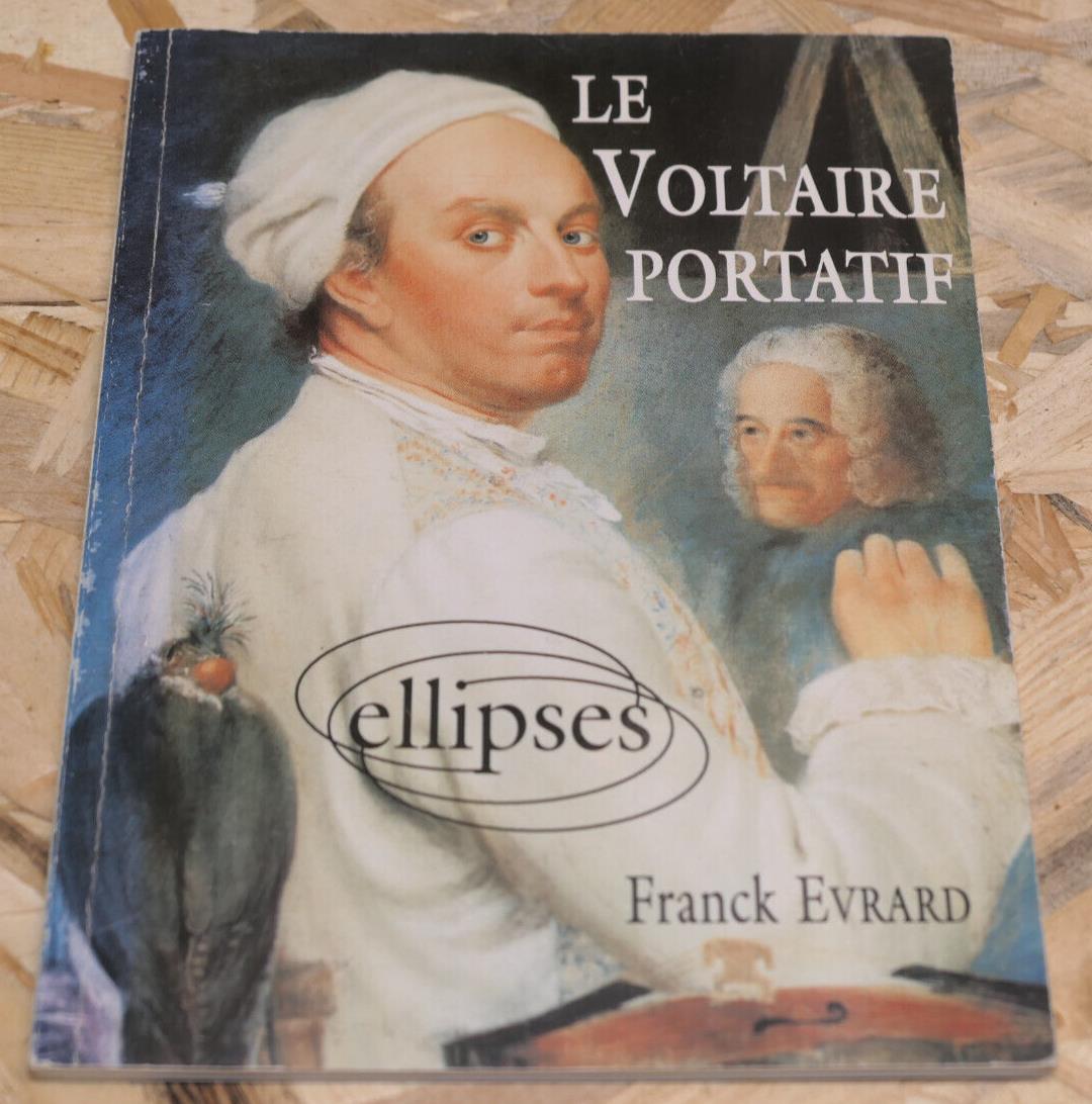 LE VOLTAIRE PORTATIF / FRANCK EVRARD / ELLIPSES 1995