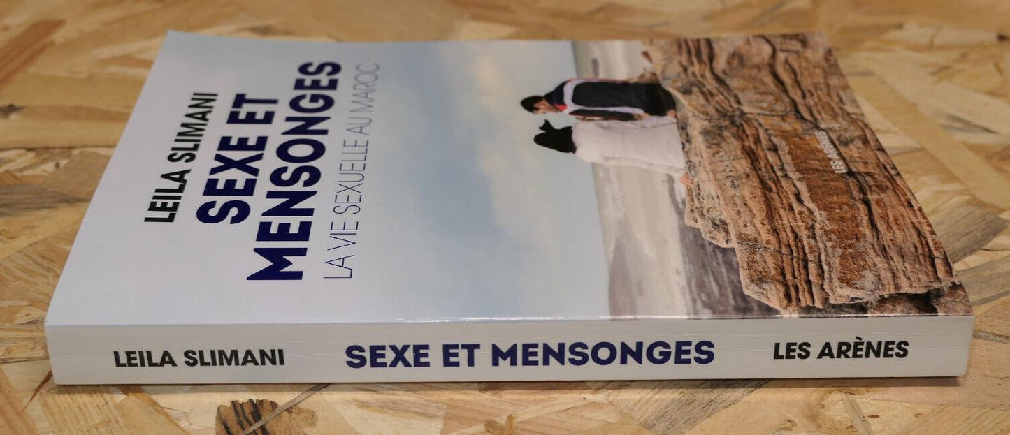 SEXE ET MENSONGES LA VIE SEXUELLE AU MAROC / LEILA SLIMANI 2017 SOCIETE AFRIQUE