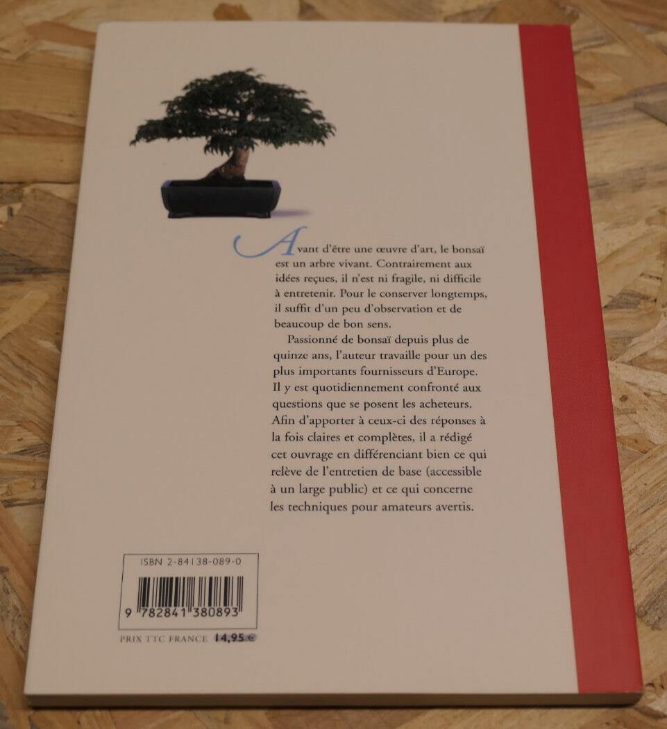 BONSAI D'INTERIEUR & D'EXTERIEUR DENIS SEBBAN ENTRETIEN GUIDE TECHNIQUE PRATIQUE