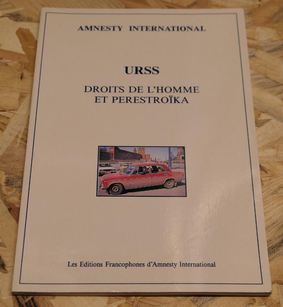 URSS DROITS DE L'HOMME ET PERESTROIKA / AMNESTY INTERNATIONAL 1989