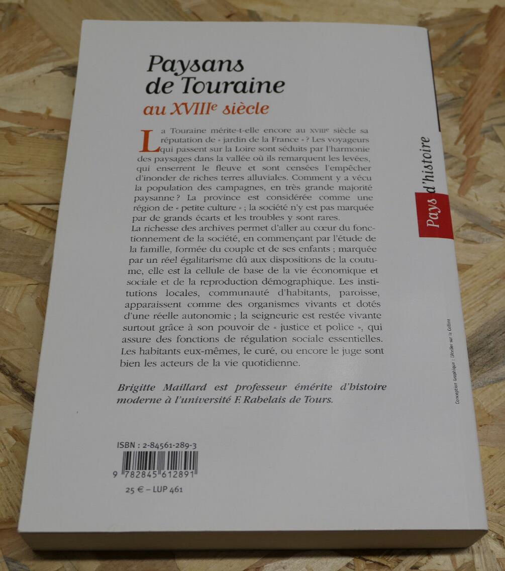 PAYSANS DE TOURAINE AU XVIIIe SIECLE / BRIGITTE MAILLARD HISTOIRE LOIRE CAMPAGNE